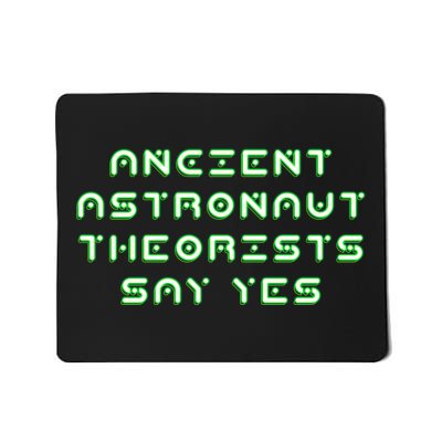 Ancient Astronaut Theorists Says Yes Mousepad