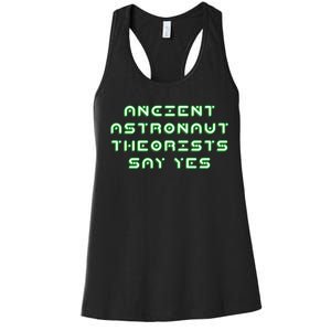 Ancient Astronaut Theorists Says Yes Women's Racerback Tank