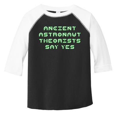 Ancient Astronaut Theorists Says Yes Toddler Fine Jersey T-Shirt