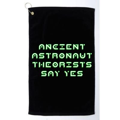 Ancient Astronaut Theorists Says Yes Platinum Collection Golf Towel