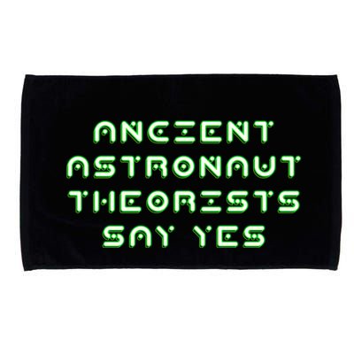 Ancient Astronaut Theorists Says Yes Microfiber Hand Towel