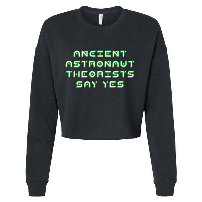 Ancient Astronaut Theorists Says Yes Cropped Pullover Crew