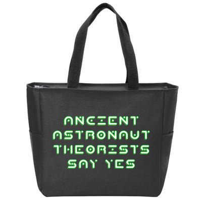 Ancient Astronaut Theorists Says Yes Zip Tote Bag