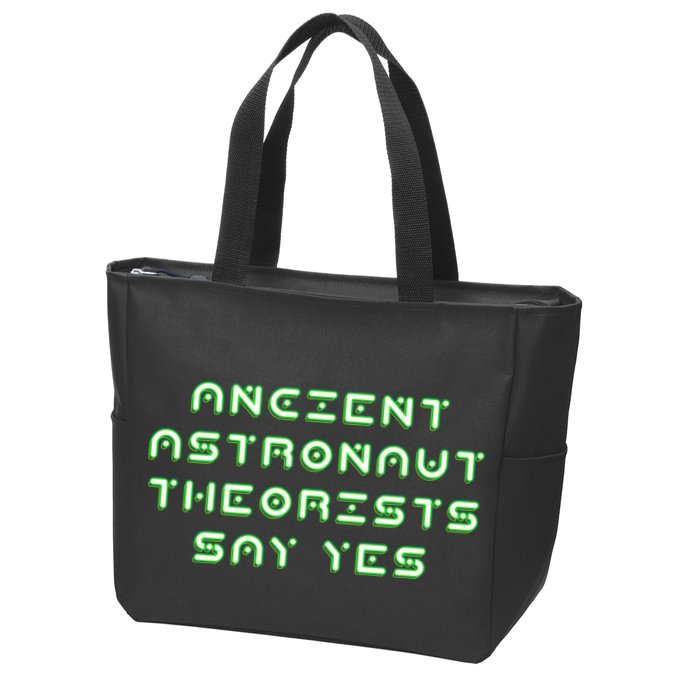 Ancient Astronaut Theorists Says Yes Zip Tote Bag