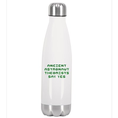 Ancient Astronaut Theorists Says Yes Stainless Steel Insulated Water Bottle