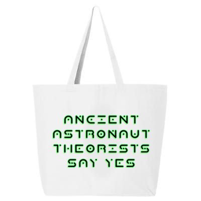 Ancient Astronaut Theorists Says Yes 25L Jumbo Tote