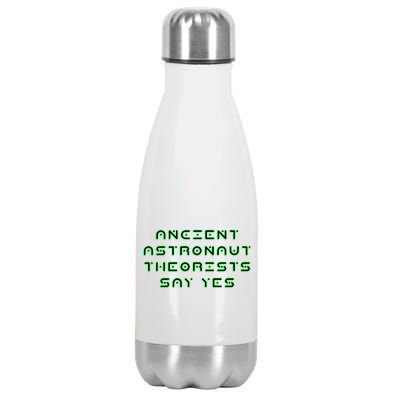 Ancient Astronaut Theorists Says Yes Stainless Steel Insulated Water Bottle