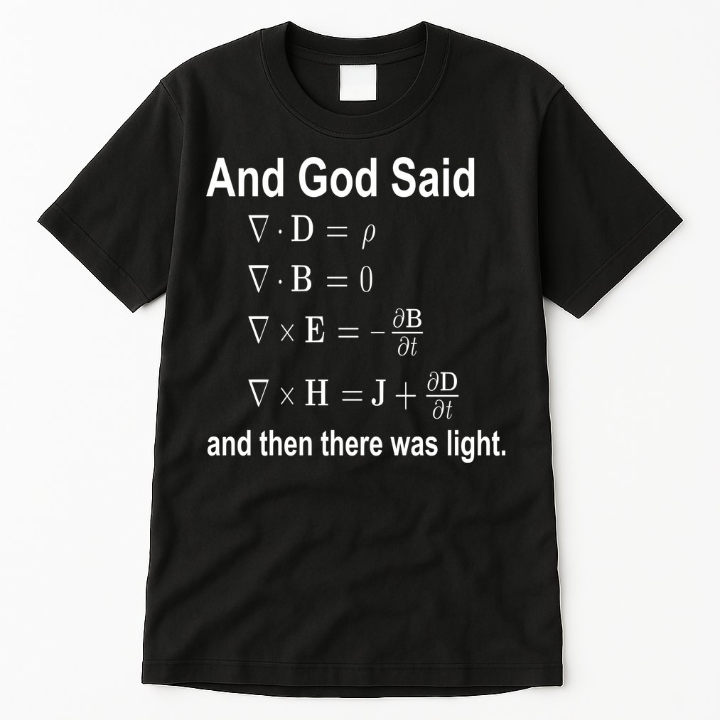 And God Said Formula Tall T-Shirt