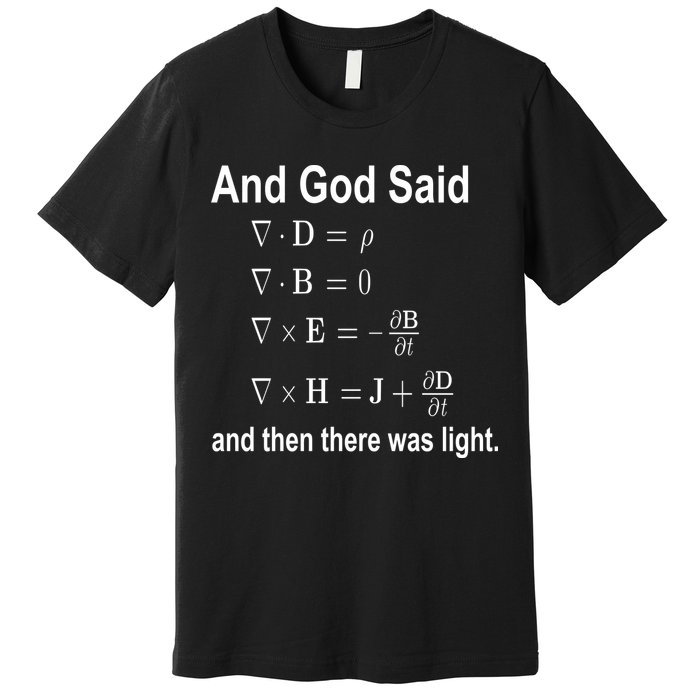 And God Said Formula Premium T-Shirt