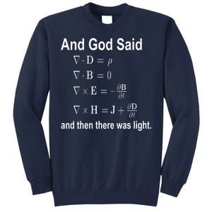 And God Said Formula Tall Sweatshirt