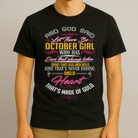 And God Said Let There Be October Girl T-Shirt
