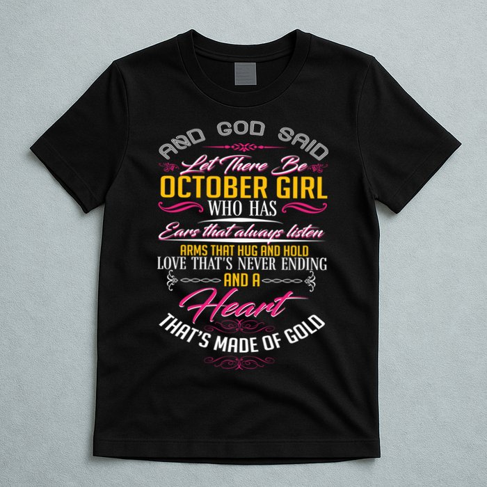 And God Said Let There Be October Girl T-Shirt