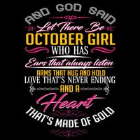 And God Said Let There Be October Girl T-Shirt