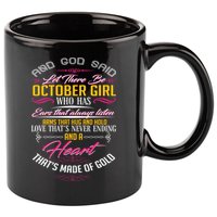 And God Said Let There Be October Girl 11oz C Handle Ceramic Mug