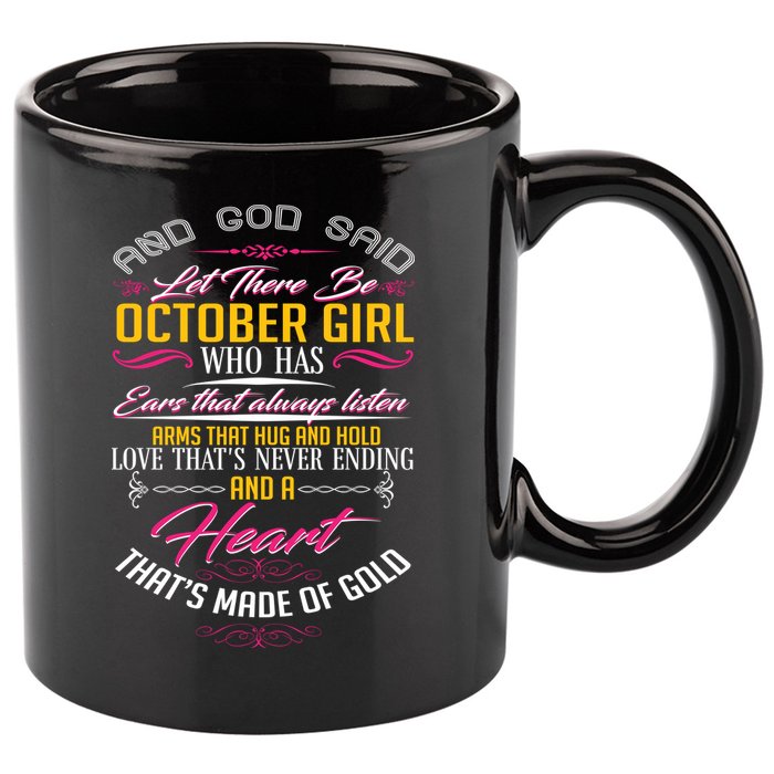 And God Said Let There Be October Girl 11oz C Handle Ceramic Mug