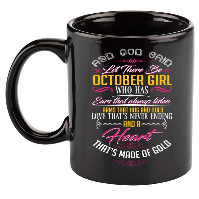 And God Said Let There Be October Girl 11oz C Handle Ceramic Mug