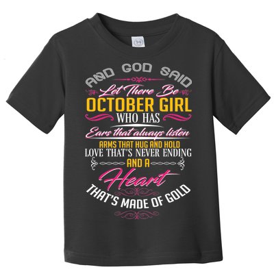 And God Said Let There Be October Girl Toddler T-Shirt