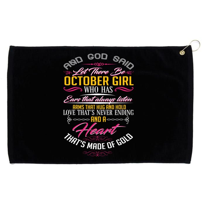 And God Said Let There Be October Girl Grommeted Golf Towel