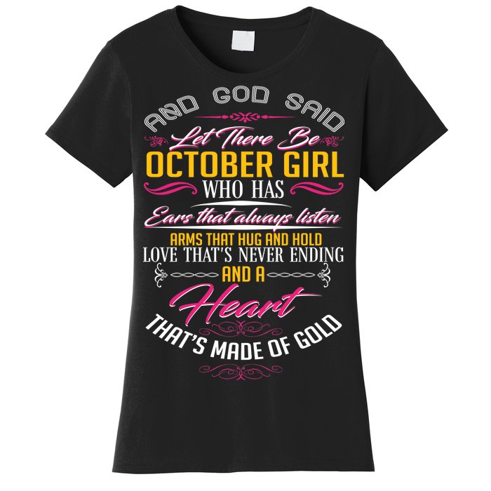 And God Said Let There Be October Girl Women's T-Shirt