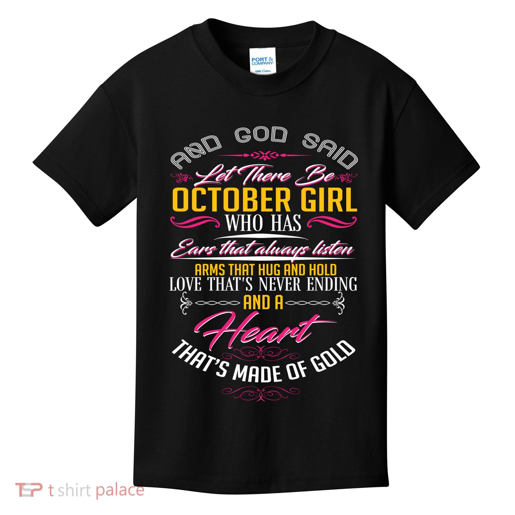 And God Said Let There Be October Girl Kids T-Shirt
