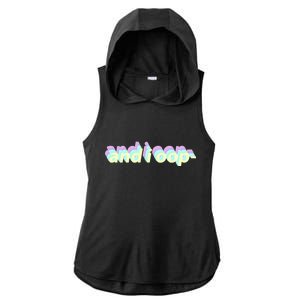 And I Oop- Meme Ladies PosiCharge Tri-Blend Wicking Draft Hoodie Tank