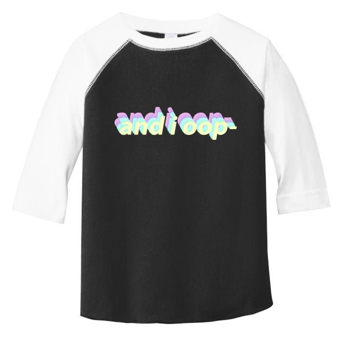 And I Oop- Meme Toddler Fine Jersey T-Shirt