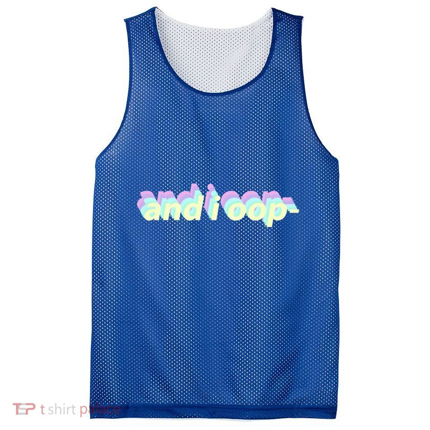 And I Oop- Meme Mesh Reversible Basketball Jersey Tank