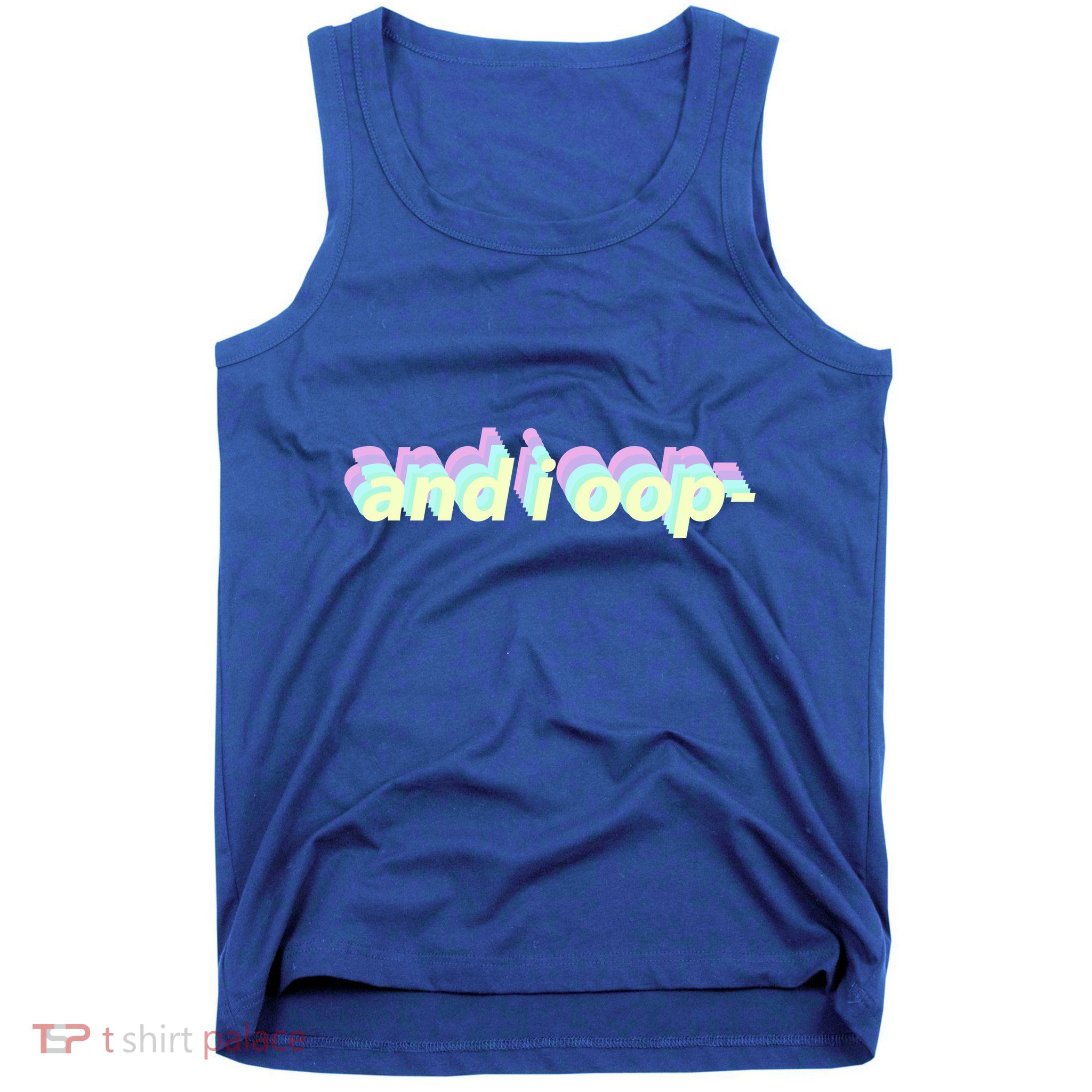 And I Oop- Meme Tank Top