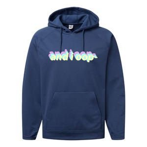 And I Oop- Meme Performance Fleece Hoodie