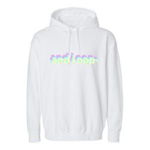 And I Oop- Meme Garment-Dyed Fleece Hoodie