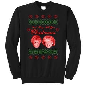 And May All Your Christmases Ugly Christmas Sweatshirt