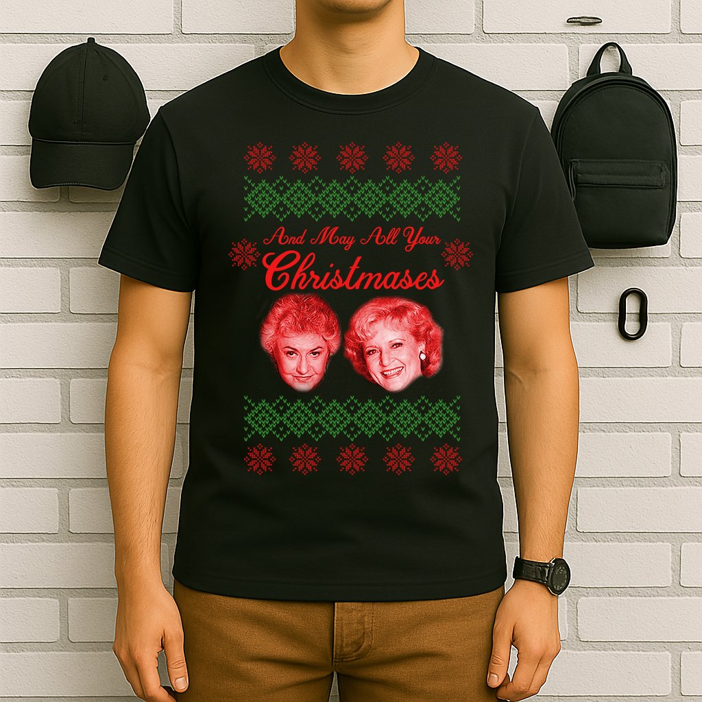 And May All Your Christmases Ugly Christmas T-Shirt