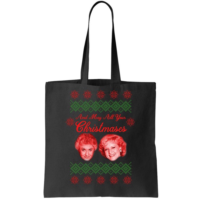 And May All Your Christmases Ugly Christmas Tote Bag