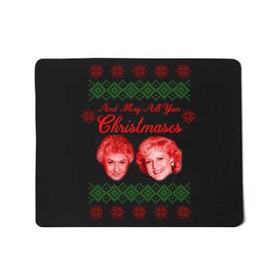 And May All Your Christmases Ugly Christmas Mousepad