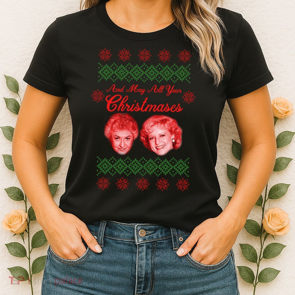 And May All Your Christmases Ugly Christmas Womens T-Shirt