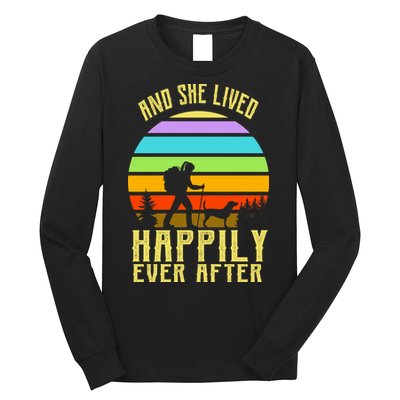 And She Lived Happily Ever After Hiking Long Sleeve Shirt