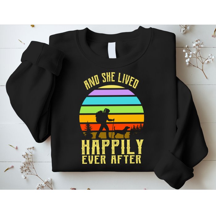 And She Lived Happily Ever After Hiking Sweatshirt