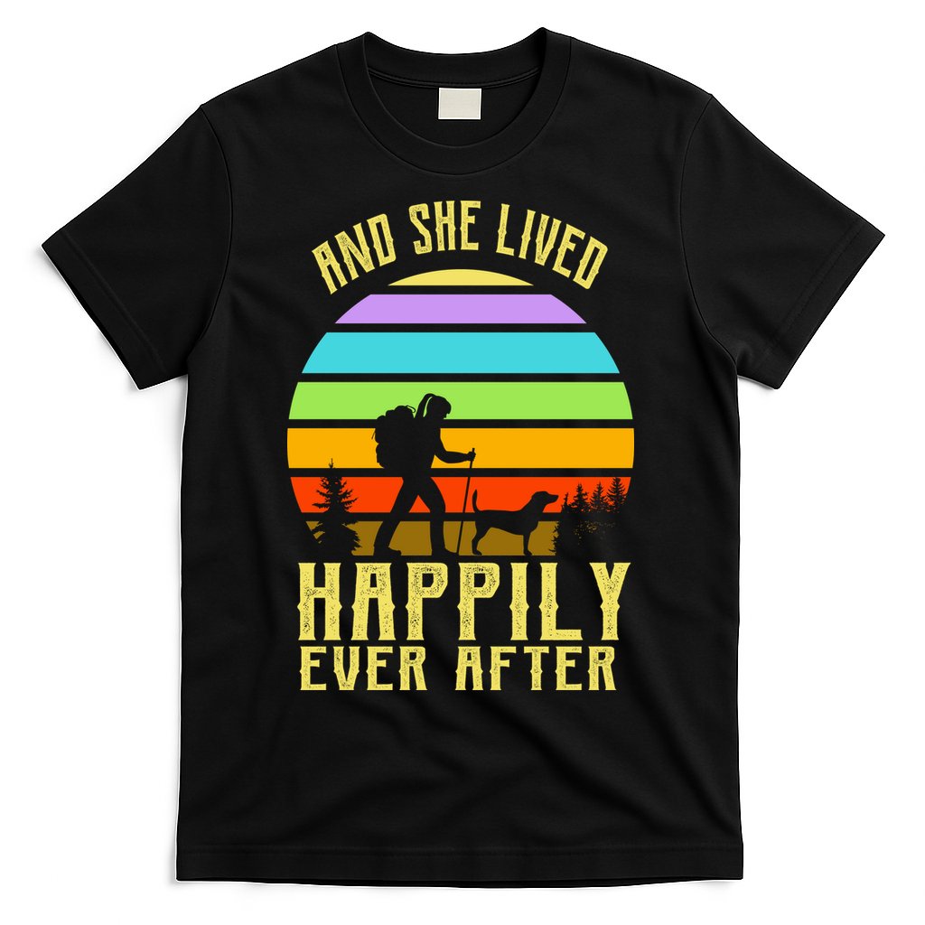 And She Lived Happily Ever After Hiking T-Shirt