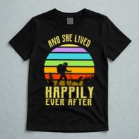 And She Lived Happily Ever After Hiking T-Shirt