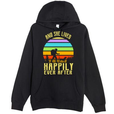 And She Lived Happily Ever After Hiking Premium Pullover Hoodie