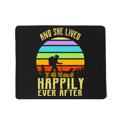 And She Lived Happily Ever After Hiking Mousepad