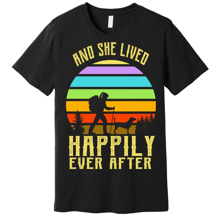 And She Lived Happily Ever After Hiking Premium T-Shirt