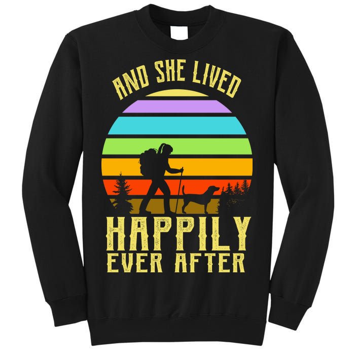 And She Lived Happily Ever After Hiking Tall Sweatshirt