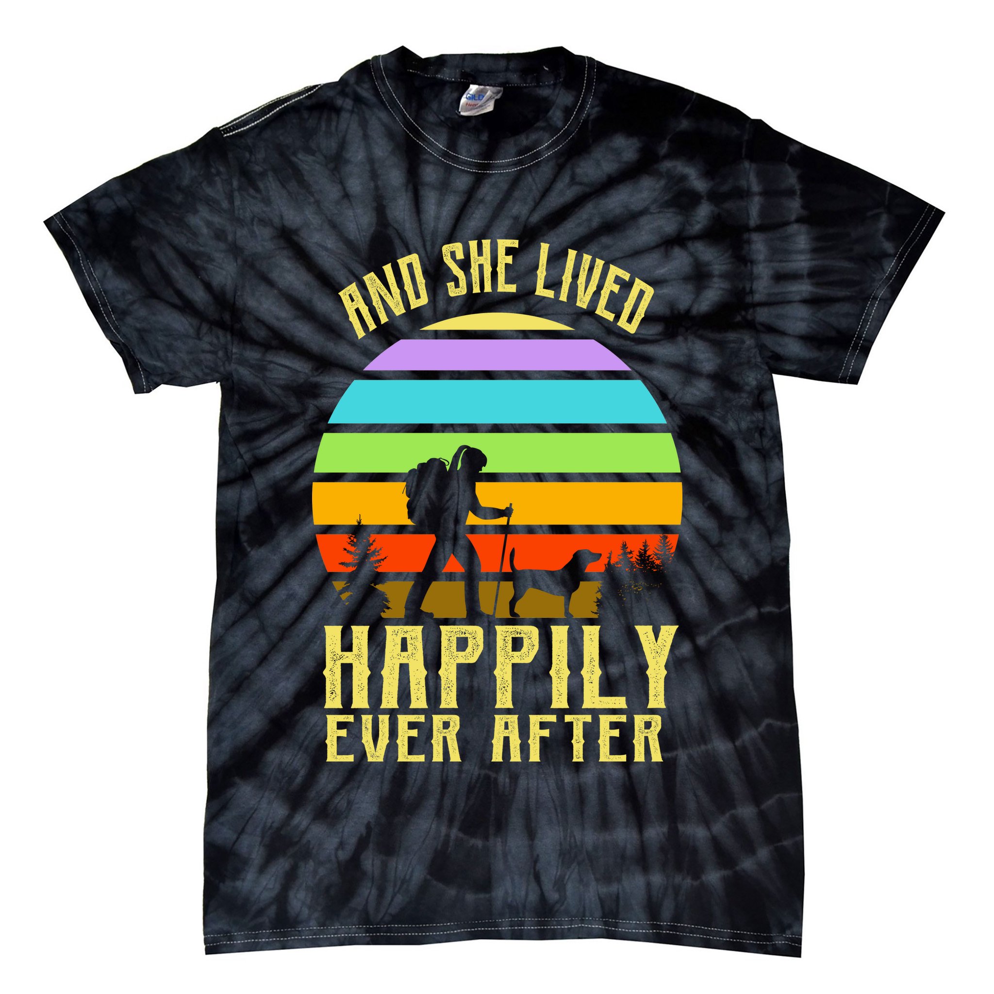 And She Lived Happily Ever After Hiking Tie-Dye T-Shirt