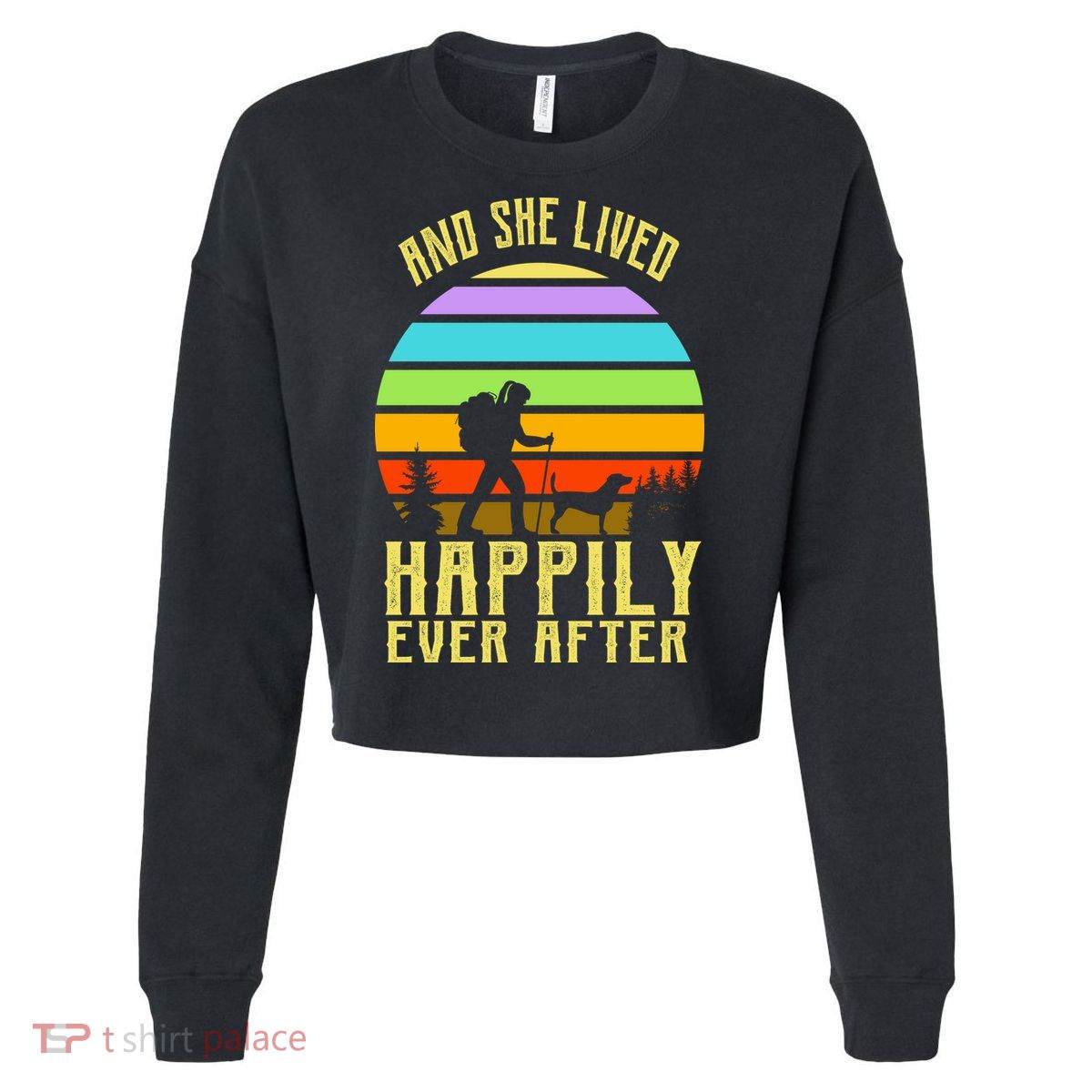 And She Lived Happily Ever After Hiking Cropped Pullover Crew