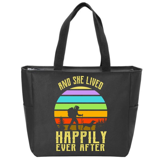 And She Lived Happily Ever After Hiking Zip Tote Bag