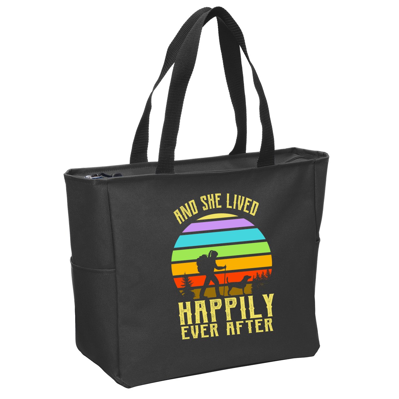 And She Lived Happily Ever After Hiking Zip Tote Bag