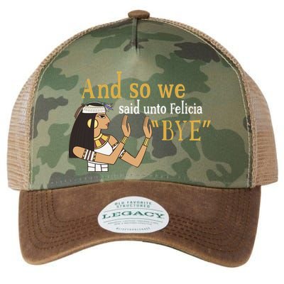 And So We Said Unto Felicia Bye Legacy Tie Dye Trucker Hat
