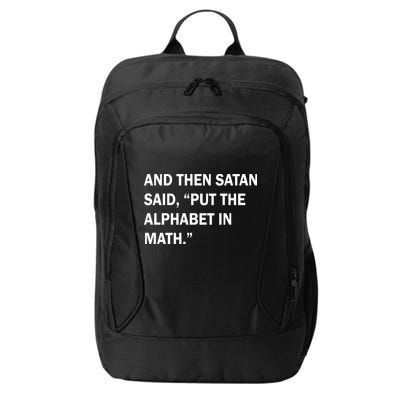 And Then Satan Said, Put The Alphabet in Math City Backpack