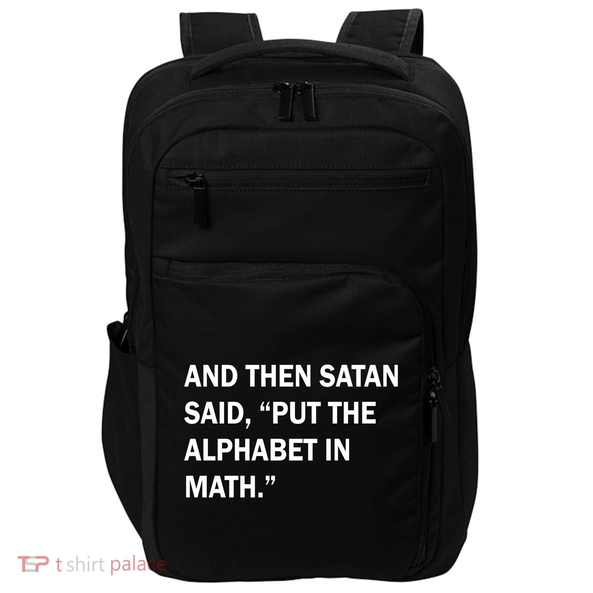 And Then Satan Said, Put The Alphabet in Math Impact Tech Backpack